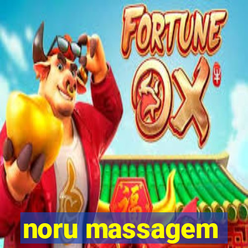 noru massagem